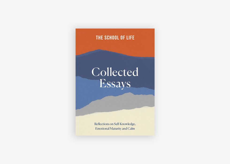Collected Essays The School of Life book